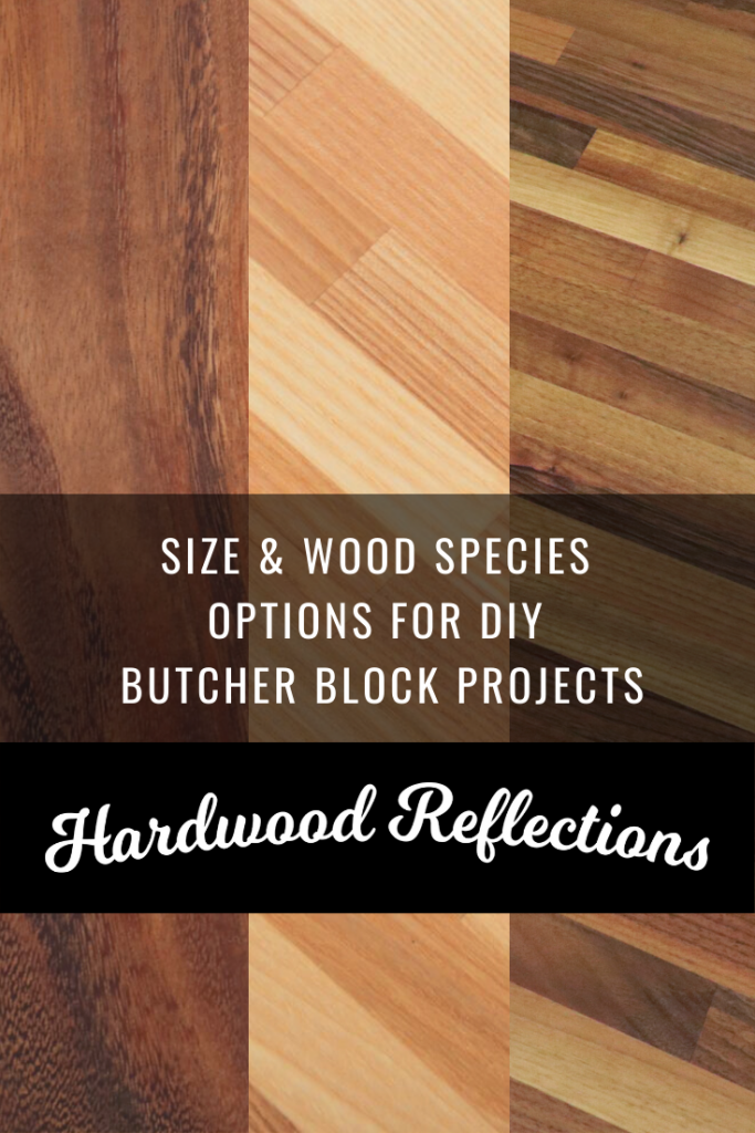Hardwood Reflections Butcher Block Species and Sizes