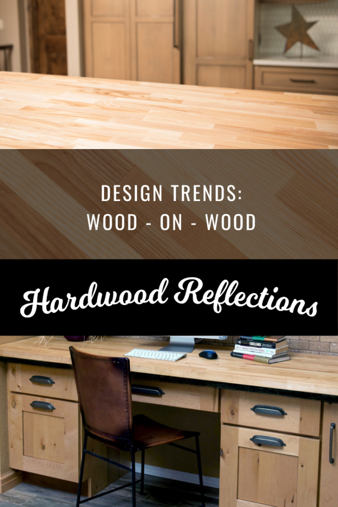 wood on wood kitchen design trends from hardwood reflections